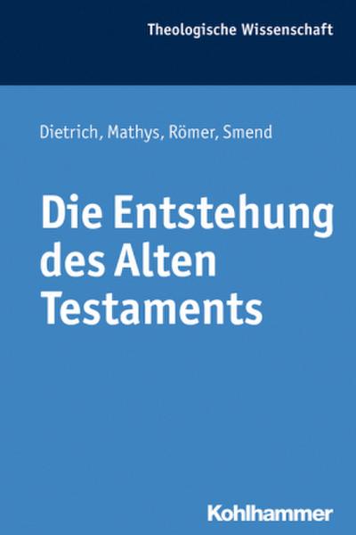 Die Entstehung des Alten Testaments