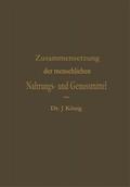 Chemische Zusammensetzung der menschlichen Nahrungs- und Genussmittel