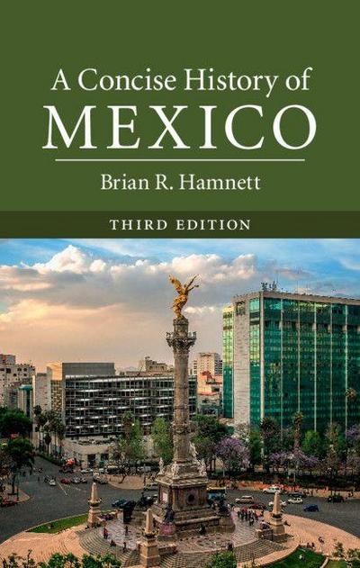 A Concise History of Mexico, Third Edition