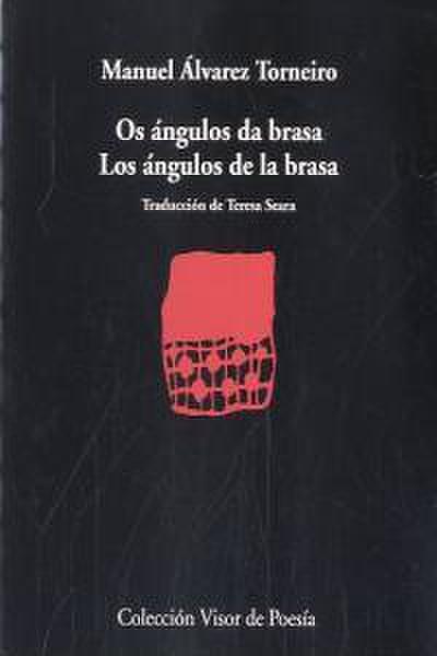 Os ángulos da brasa = Los ángulos de la brasa