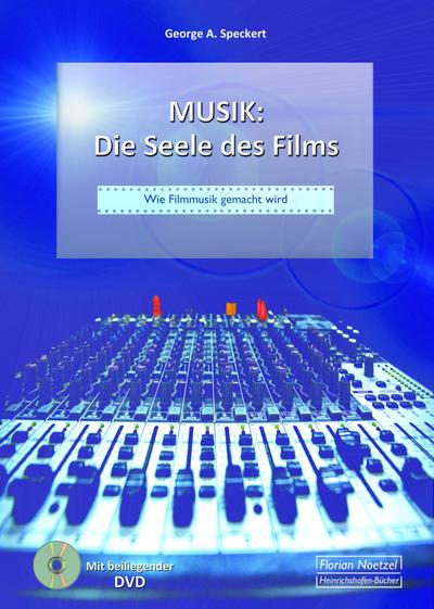 Musik: Die Seele des Films: Wie Filmmusik gemacht wird