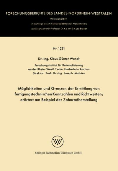 Möglichkeiten und Grenzen der Ermittlung von fertigungstechnischen Kennzahlen und Richtwerten