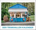 DER TRINKHALLEN KALENDER - Trinkhallen im Ruhrgebiert