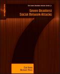 Seven Deadliest Social Network Attacks