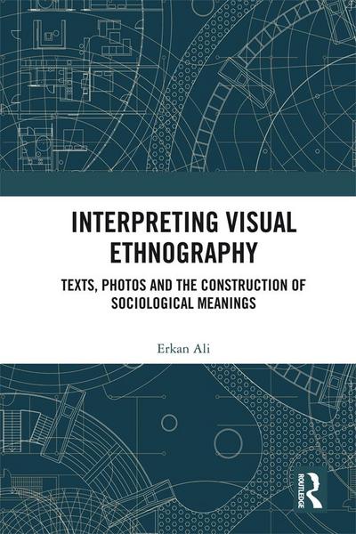 Interpreting Visual Ethnography