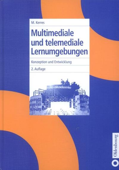 Multimediale und telemediale Lernumgebungen