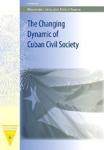 The Changing Dynamic of Cuban Civil Society