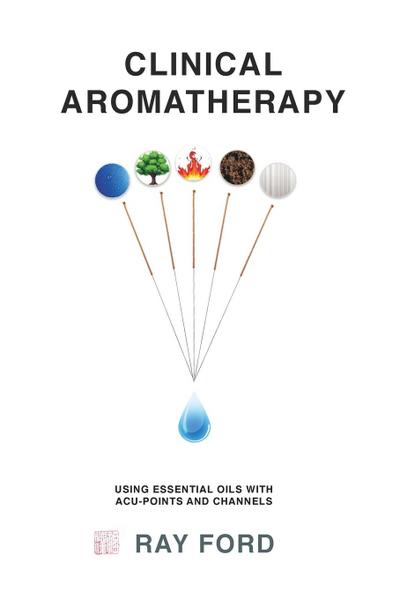 Ford, R: CLINICAL AROMATHERAPY -LP