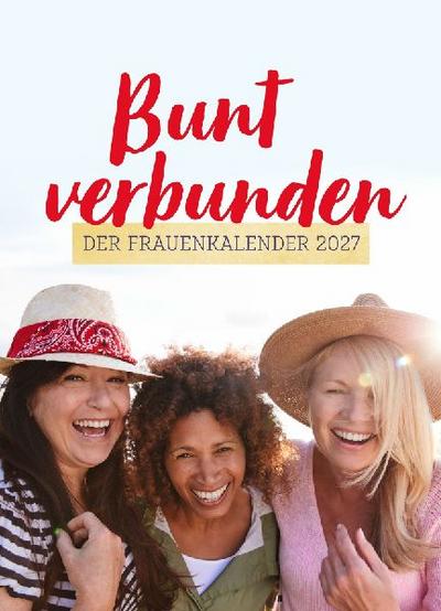 bunt verbunden - Der Frauenkalender 2027