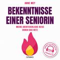 Bekenntnisse einer Seniorin