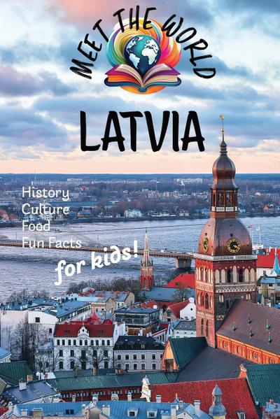 Meet the World Books: Latvia
