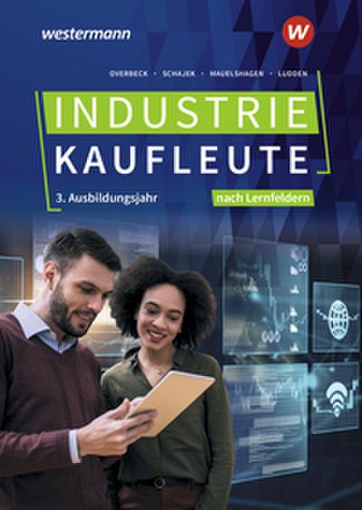 Industriekaufleute - Ausgabe nach Ausbildungsjahren und Lernfeldern