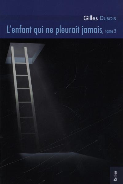 L’enfant qui ne pleurait jamais 2