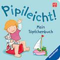 Pipileicht! Mein Töpfchenbuch