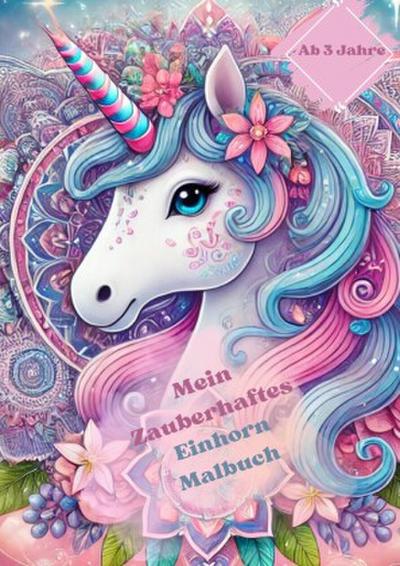 Mein Zauberhaftes Einhorn Malbuch
