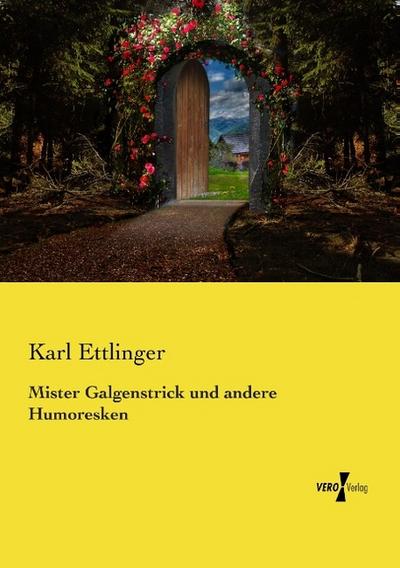 Mister Galgenstrick und andere Humoresken