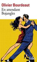 En attendant Bojangles