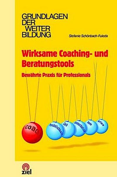 Wirksame Coaching- und Beratungstools