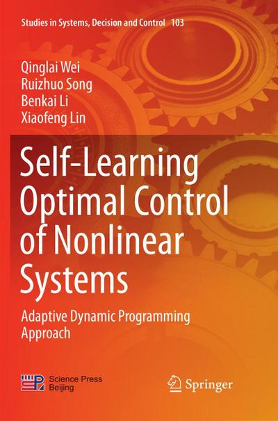 Self-Learning Optimal Control of Nonlinear Systems