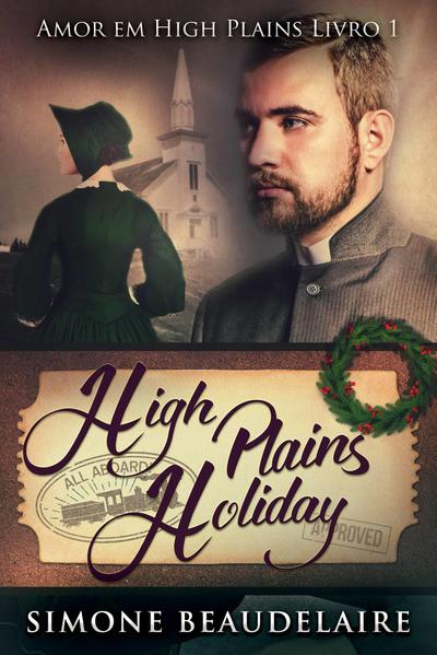 High Plains Holiday - Amor em High Plains: Livro 1