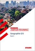 STARK Geographie Q13 - Abitur-Training Bayern