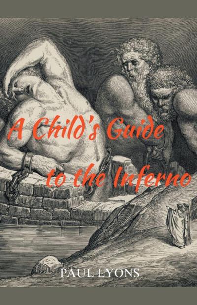 A Child’s Guide to the Inferno