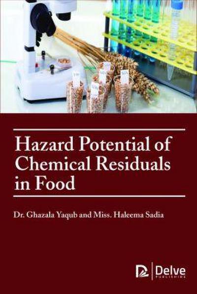 Hazard Potential of Chemical Residuals in Food