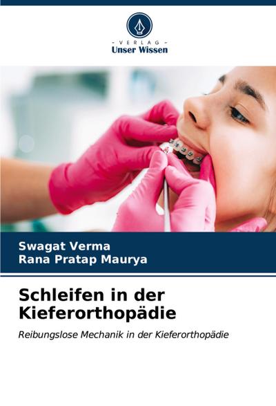 Schleifen in der Kieferorthopädie
