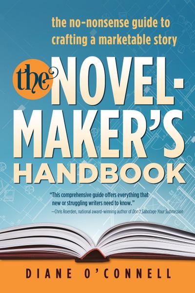 The Novel-Maker’s Handbook