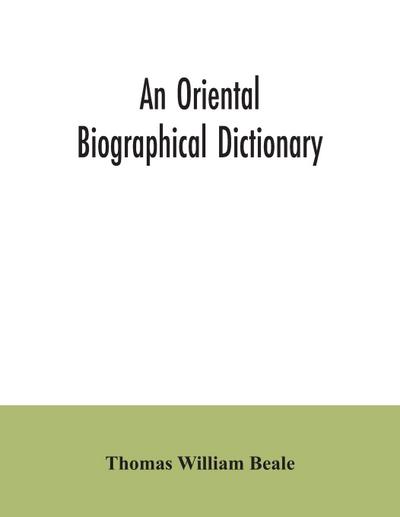 An oriental biographical dictionary
