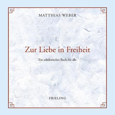 Zur Liebe in Freiheit