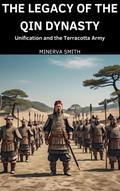 The Legacy of the Qin Dynasty