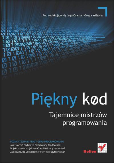 Pi?kny kod. Tajemnice mistrzow programowania