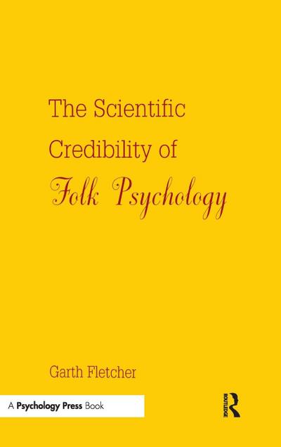 The Scientific Credibility of Folk Psychology