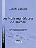 Les Morts mystérieuses de l’Histoire