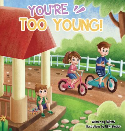 You’re Too Young
