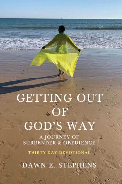 Getting Out Of God’s Way