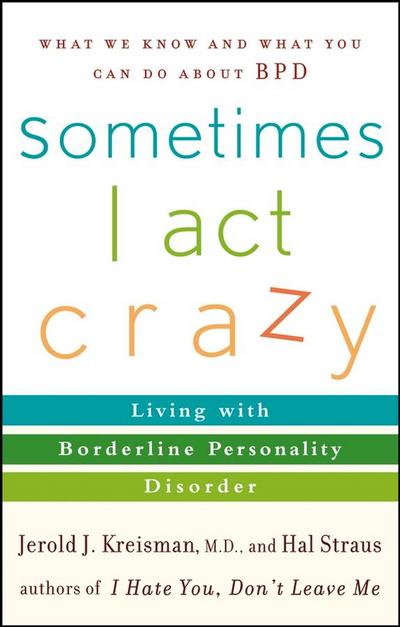 Sometimes I Act Crazy
