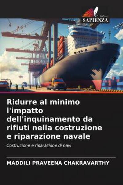 Ridurre al minimo l’impatto dell’inquinamento da rifiuti nella costruzione e riparazione navale