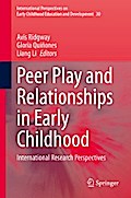 Peer Play and Relationships in Early Childhood