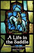 A LIFE IN THE SADDLE
