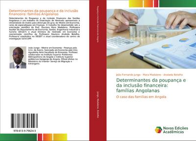 Determinantes da poupança e da inclusão financeira: famílias Angolanas