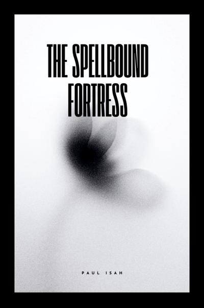 The Spellbound Fortress