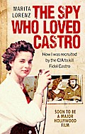 The Spy Who Loved Castro