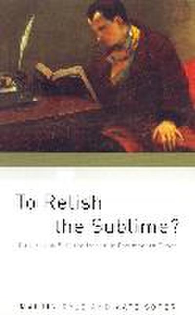 To Relish the Sublime?: Culture and Self-Realization in Postmodern Times