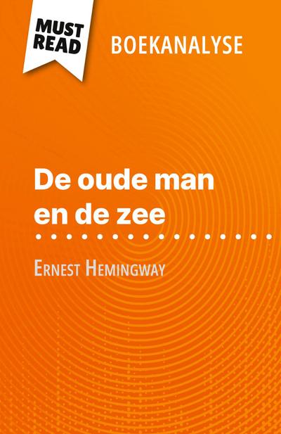 De oude man en de zee van Ernest Hemingway (Boekanalyse)
