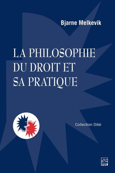 La philosophie du droit et sa pratique