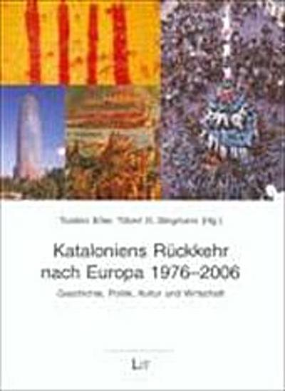 Kataloniens Rückkehr nach Europa 1976-2006
