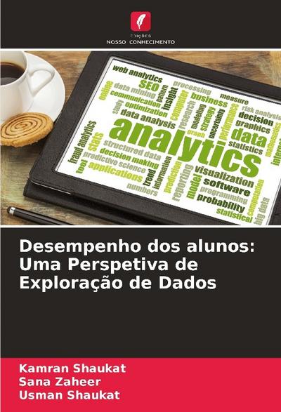 Desempenho dos alunos: Uma Perspetiva de Exploração de Dados