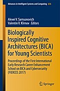 Biologically Inspired Cognitive Architectures (BICA) for Young Scientists